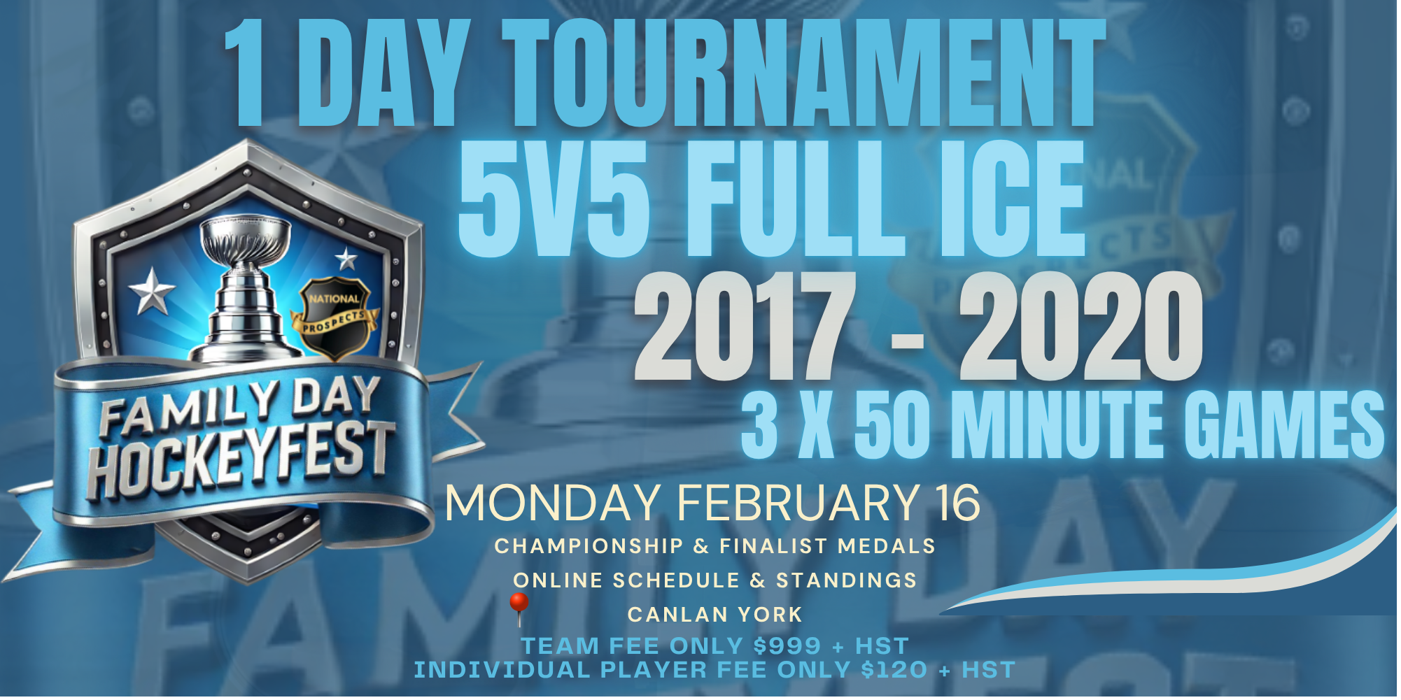 2017 - 2020 PLAYER REGISTRATION FAMILY DAY HOCKEYFEST