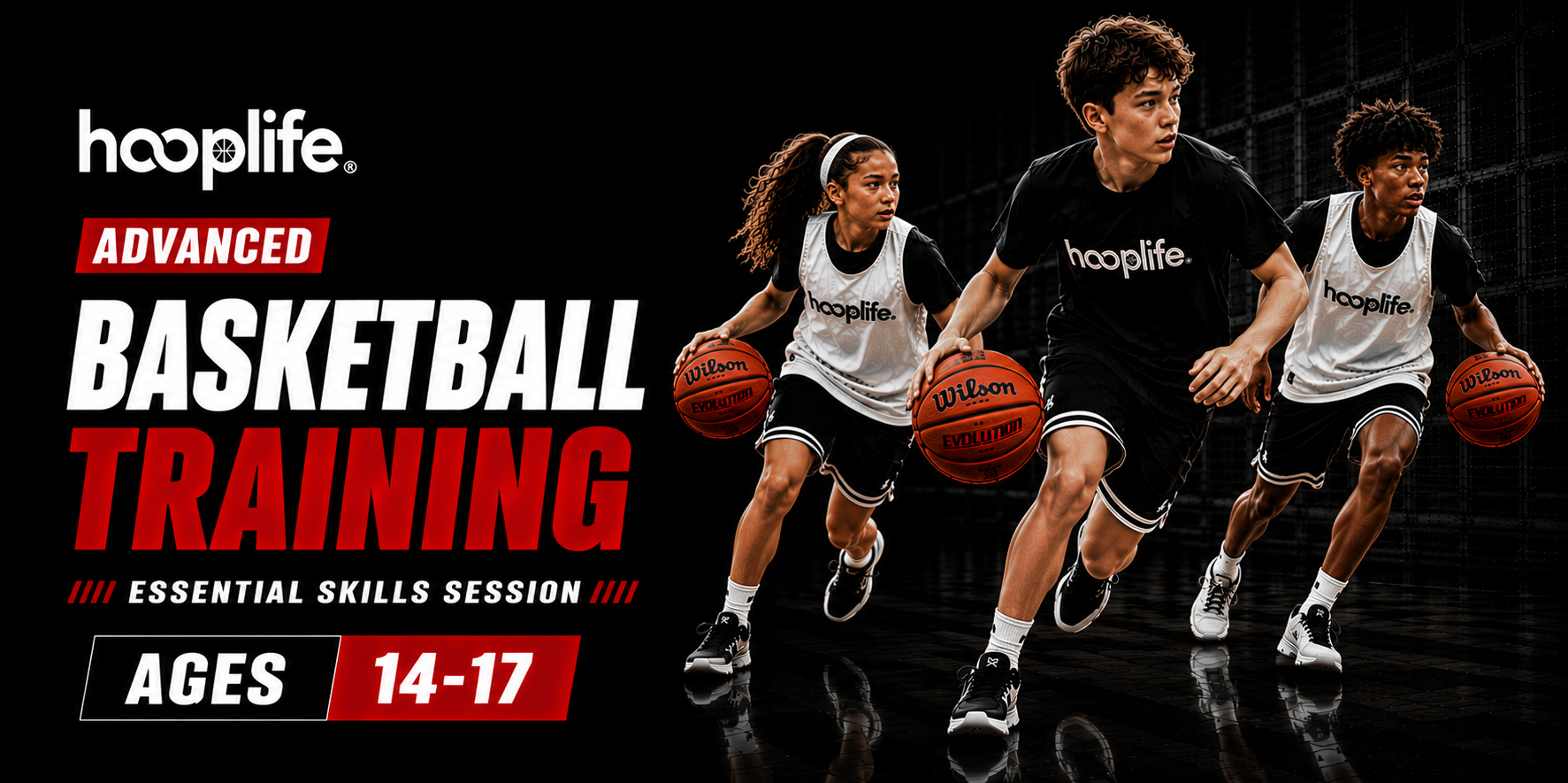 Ages 14-17 Advanced HoopLife Skills Training Session