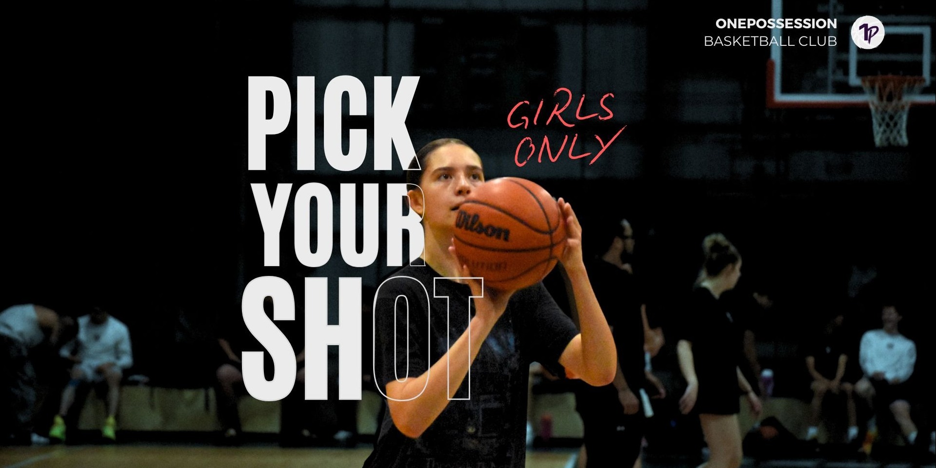 Pick Your Shot - Girls Only