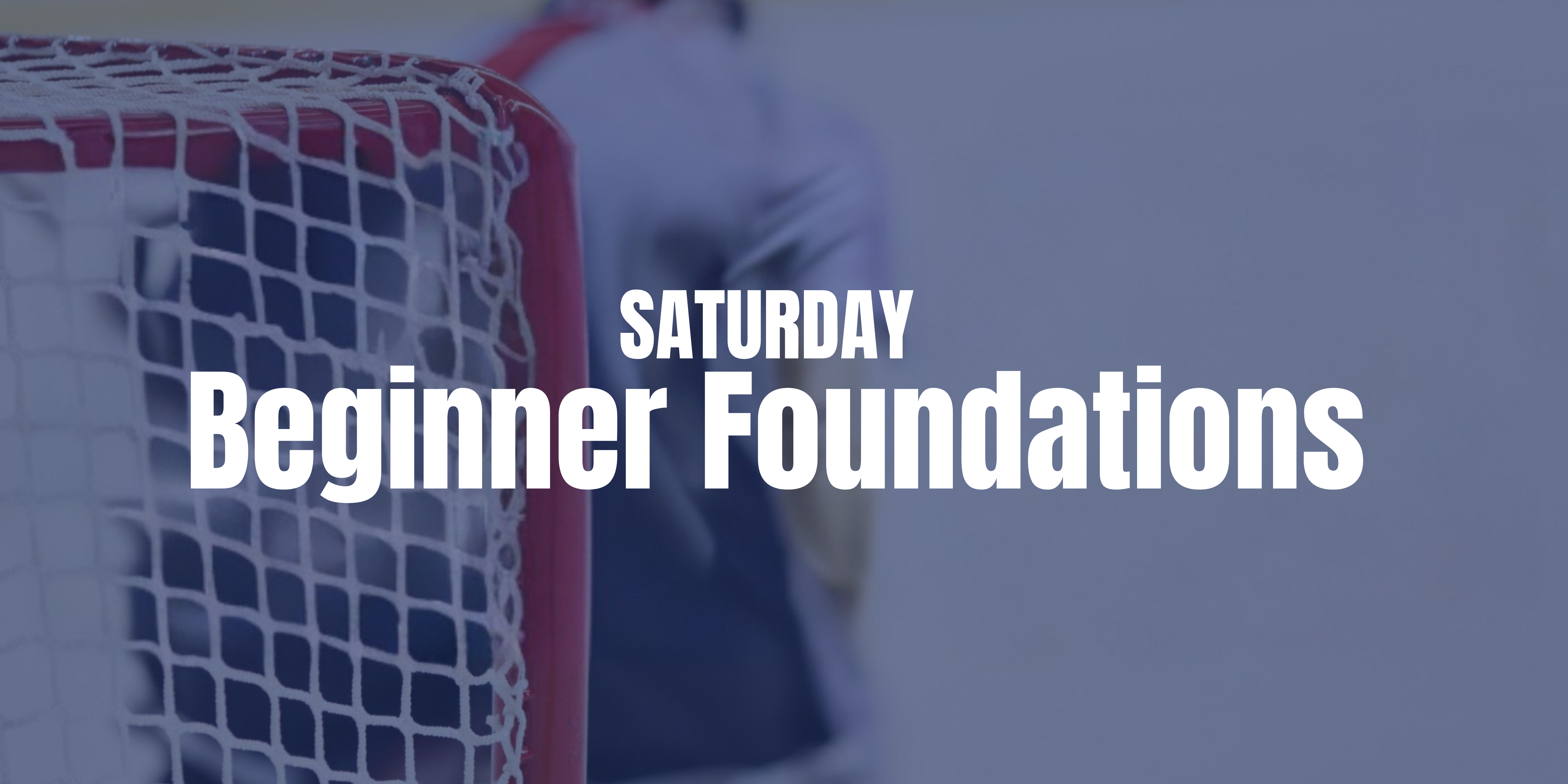 Beginner Foundations