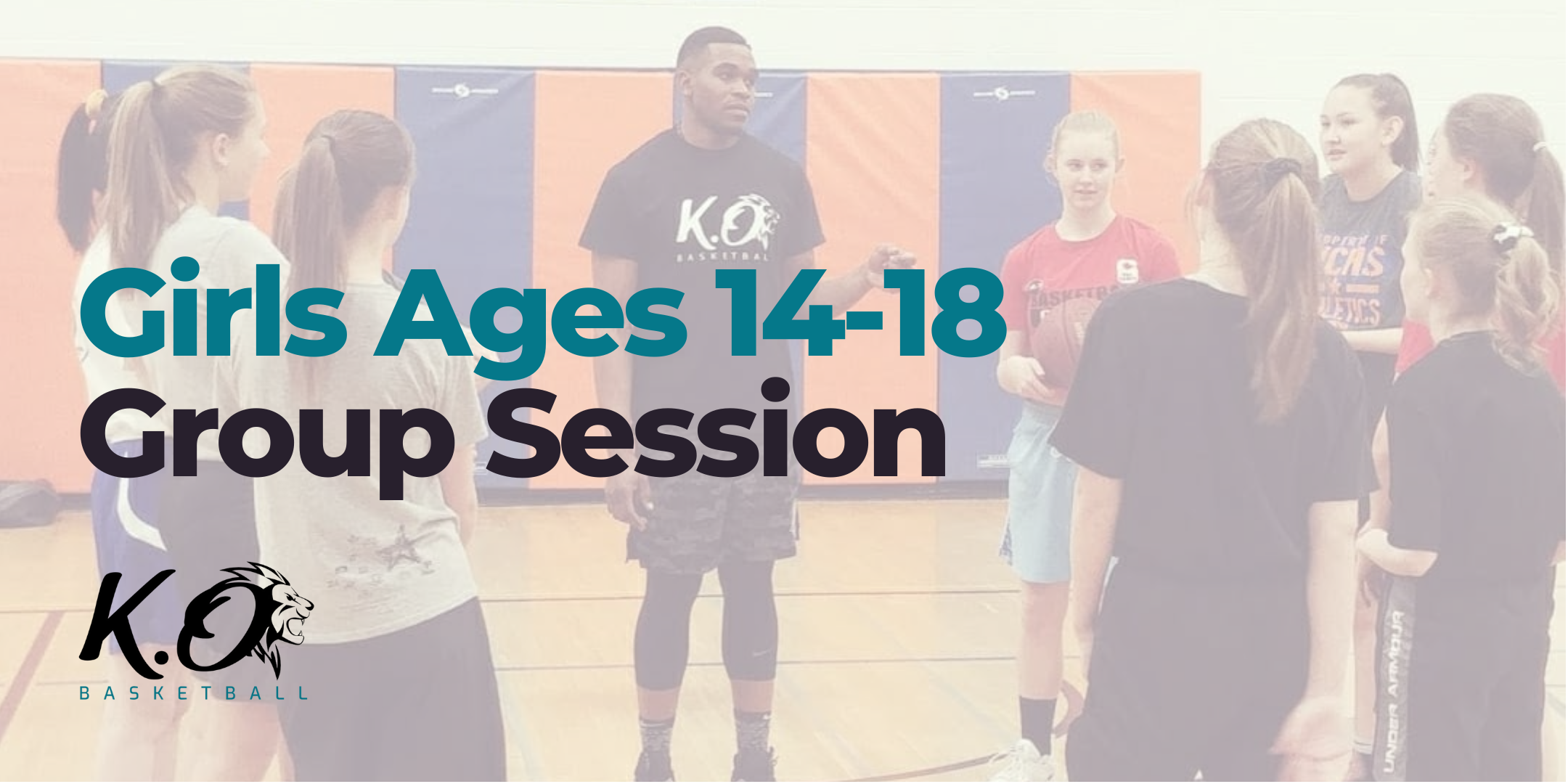 K.O. Basketball · Girls Ages 1418 Group Session