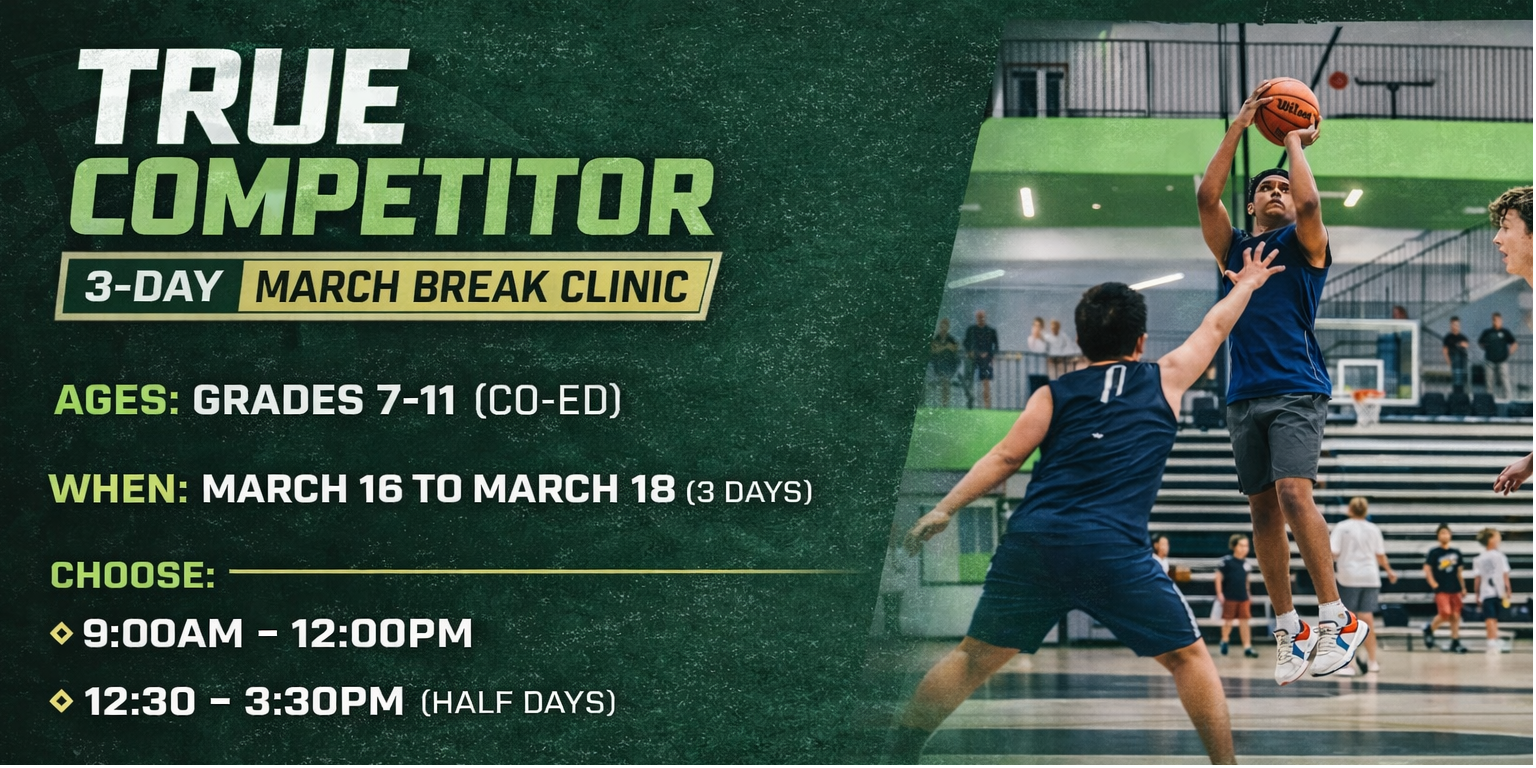 True Competitor 3-Day March Break Clinic