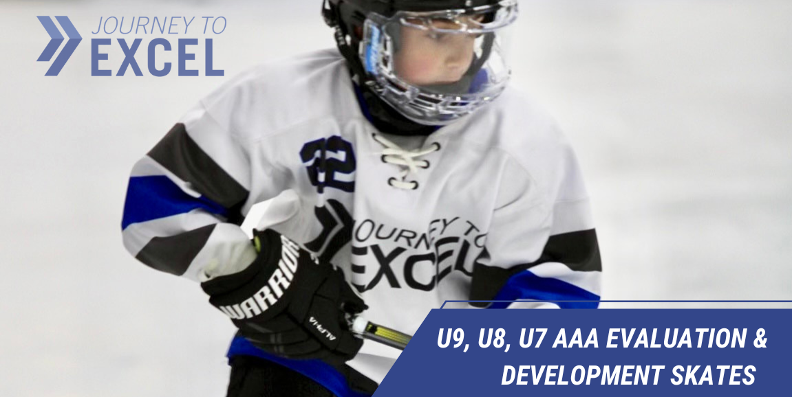 U9, U8, U7 AAA Evaluation and Development Skates